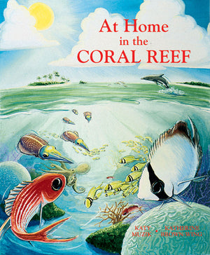 At Home in the Coral Reef – Charlesbridge